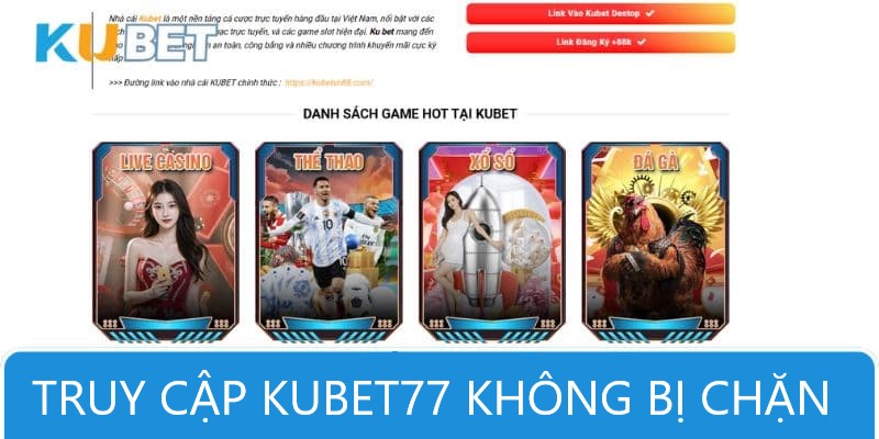 Giải đáp thắc mắc xoay quay vấn đề Kubet77 không bị chặn